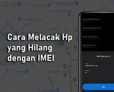 Cara Melacak Hp Hilang Dengan Email Gratis